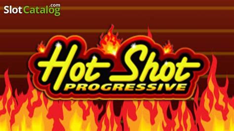 hot shot progressive slot|Hot Shot Progressive Slot Review .